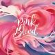 PINK BLOOD