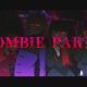 ZOMBIE PARTY
