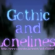 Gothic and Loneliness