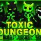 トキシックダンジョン一回！