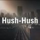 Hush-Hush