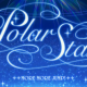 【FULL】Polar Star