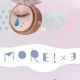 MORE!×3