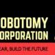 ロボトミーコーポレーション