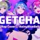 GETCHA! ［Rap Cover]